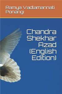 Chandra Shekhar Azad (English Edition)