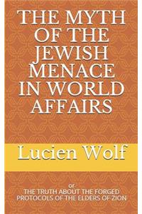 The Myth of the Jewish Menace in World Affairs