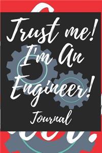 Trust Me! I'm an Engineer! Journal