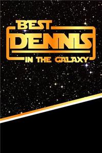The Best Dennis in the Galaxy