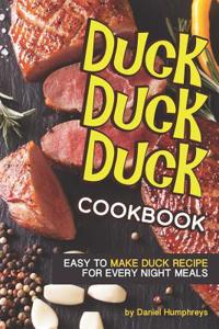 Duck, Duck, Duck Cookbook