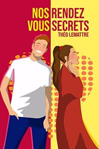 Nos rendez-vous secrets