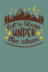 Let's Sleep Under the Stars