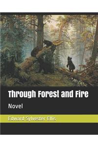 Through Forest and Fire
