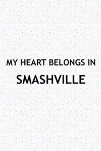 My Heart Belongs in Smashville