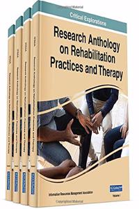 Research Anthology on Rehabilitation Practices and Therapy