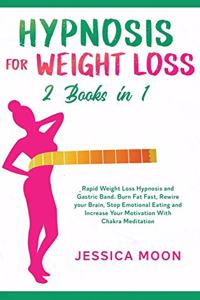 Hypnosis for Weight Loss 2 Books in 1