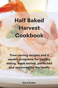 Half Baked Harvest Cookbook