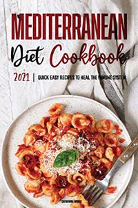 Mediterranean Diet Cookbook 2021