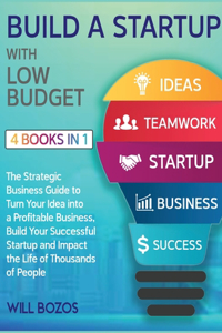 Build a Startup with Low-Budget [4 Books in 1]