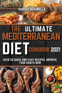The Ultimate Mediterranean Diet Cookbook 2021