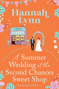 Summer Wedding at the Second Chances Sweet Shop