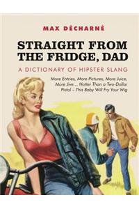 Straight From The Fridge, Dad