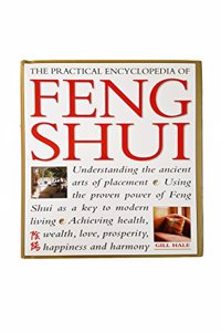 Practical Encyclopedia of Feng Shui: Practical Encyclopedia: Handbook