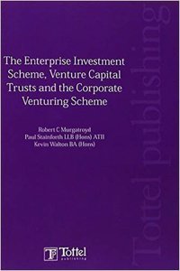Enterprise Investment Scheme, Venture Capital Trusts and the Corporate Venturing Scheme