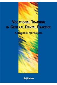 Vocational Training in General Dental Practice