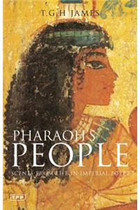 Pharaoh's People: Scenes from Life in Imperial Egypt
