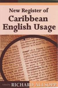 New Register of Caribbean English Usage