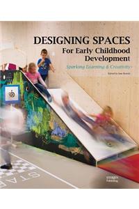 Designing Spaces for Early Childhood Development