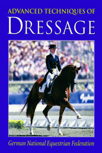 Advanced Techniques of Dressage