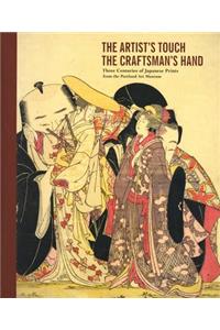 Artist's Touch, the Craftsman's Hand