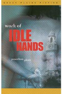 Work of Idle Hands