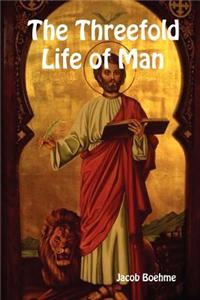 Threefold Life of Man