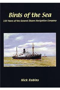 Birds of the Sea - 150 Years of the General Steam Navigation Co