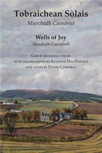 Wells of Joy - Tobraichean Solais - Gaelic Religious Poems