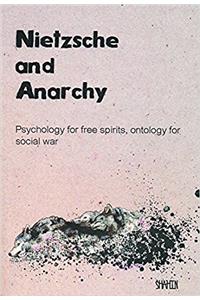 Nietzsche and Anarchy