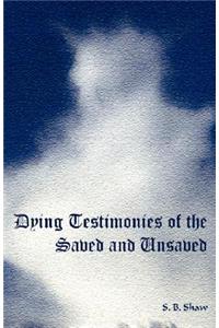 Dying Testimonies of the Saved and Unsaved
