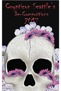 Crypticon Seattle's de-Compositions 2017