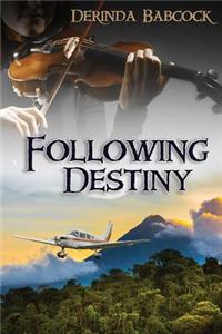 Following Destiny