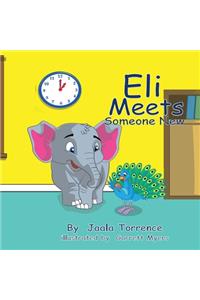 Eli Meets Someone New