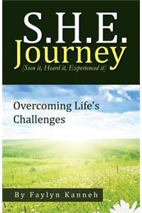 S.H.E. Journey [Seen It, Heard It, Experienced It]