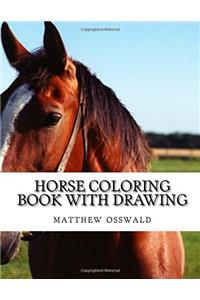 Horse coloring book with drawing
