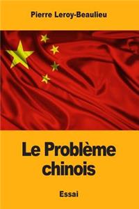 Le Problème chinois