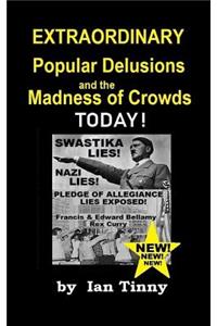 Extraordinary Popular Delusions and the Madness of Crowds Today: Swastikas, Nazis, Pledge of Allegiance Lies Exposed by Rex Curry + Francis & Edward Bellamy