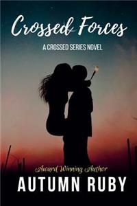 Crossed Forces: Crossed Series Book One