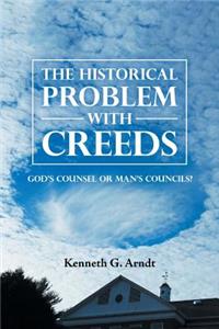 Historical Problem with Creeds