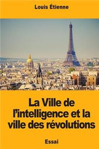 Ville de l'intelligence et la ville des révolutions