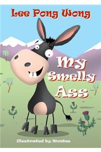 My Smelly Ass