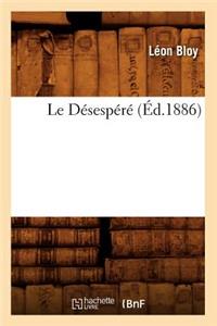 Désespéré (Éd.1886)