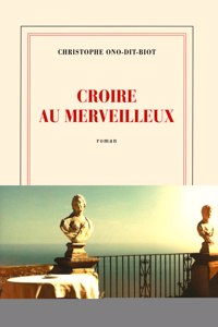 Croire au merveilleux