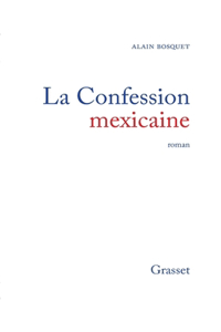 La confession mexicaine