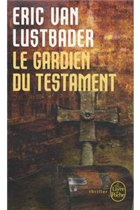 Le Gardien Du Testament