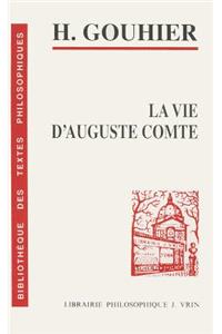 Henri Gouhier: La Vie d'Auguste Comte