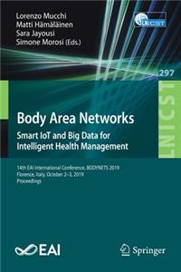 Body Area Networks: Smart Iot and Big Data for Intelligent Health Management