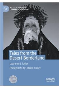 Tales from the Desert Borderland