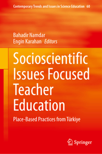 Socioscientific Issues Focused Teacher Education